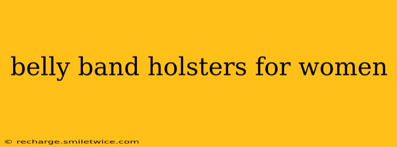 belly band holsters for women