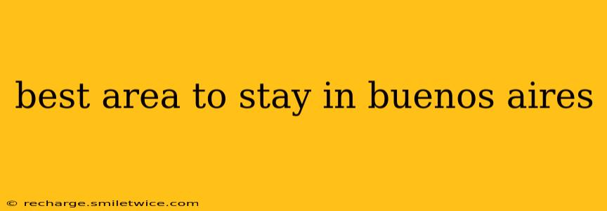 best area to stay in buenos aires