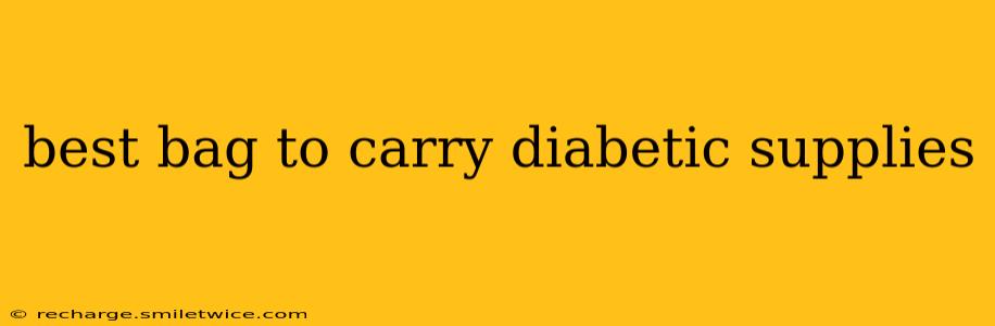 best bag to carry diabetic supplies