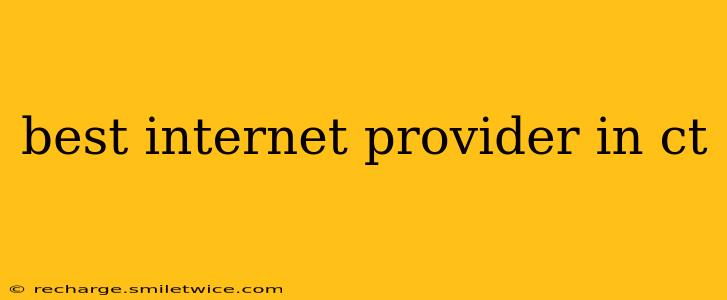best internet provider in ct