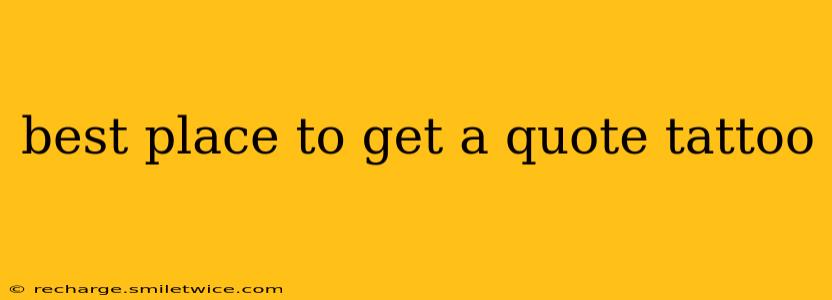 best place to get a quote tattoo
