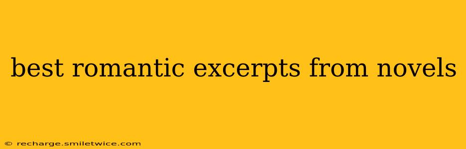 best romantic excerpts from novels
