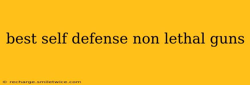 best self defense non lethal guns