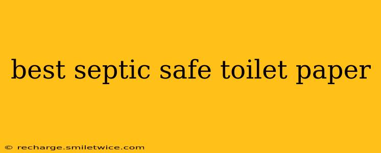 best septic safe toilet paper