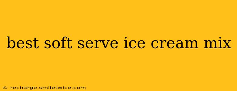 best soft serve ice cream mix