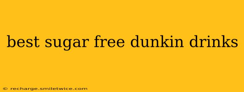 best sugar free dunkin drinks