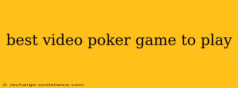best video poker game to play