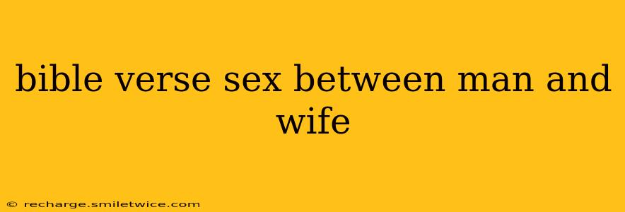 bible verse sex between man and wife