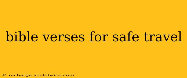 bible verses for safe travel