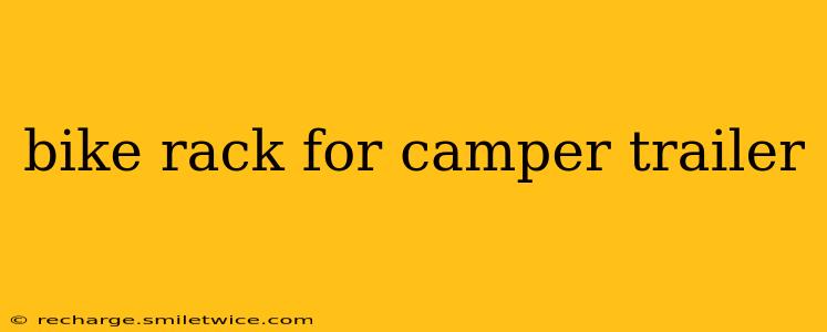bike rack for camper trailer