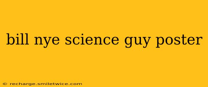 bill nye science guy poster