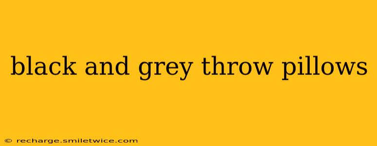 black and grey throw pillows