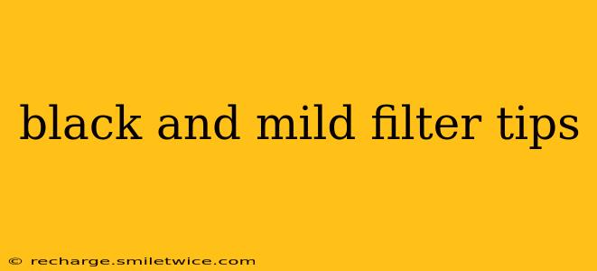 black and mild filter tips