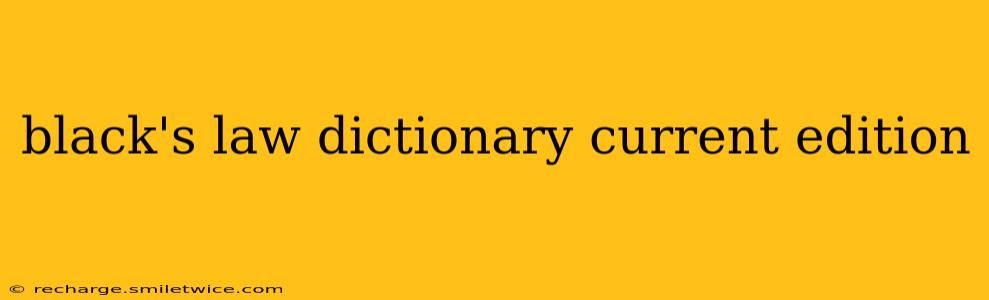 black's law dictionary current edition