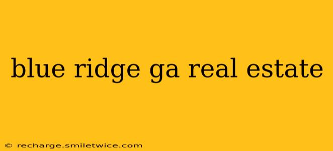 blue ridge ga real estate