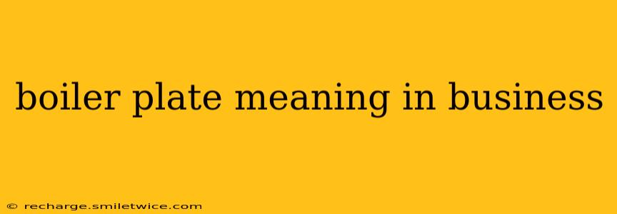 boiler plate meaning in business