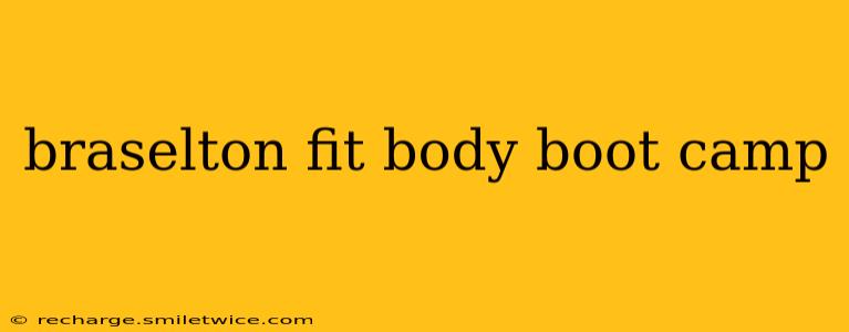 braselton fit body boot camp