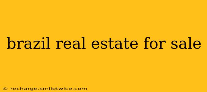 brazil real estate for sale