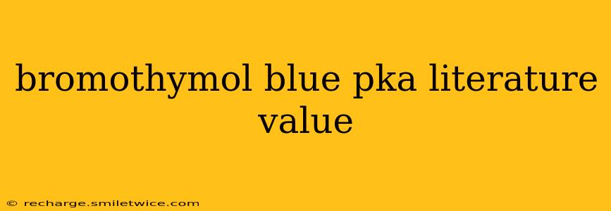 bromothymol blue pka literature value