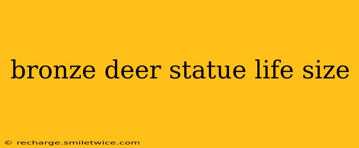 bronze deer statue life size