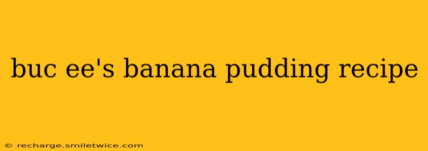 buc ee's banana pudding recipe