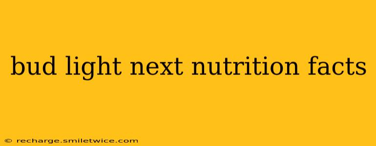 bud light next nutrition facts