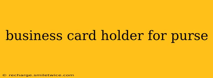 business card holder for purse