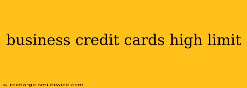 business credit cards high limit