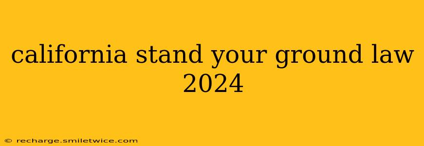 california stand your ground law 2024