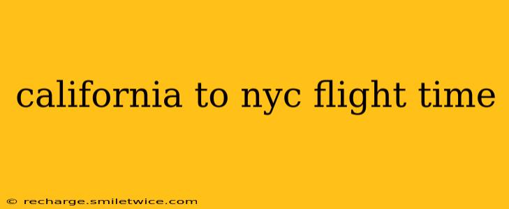 california to nyc flight time
