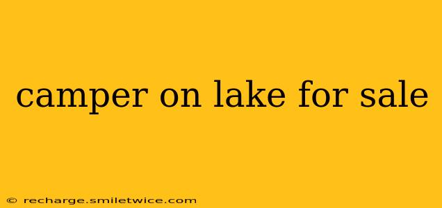 camper on lake for sale
