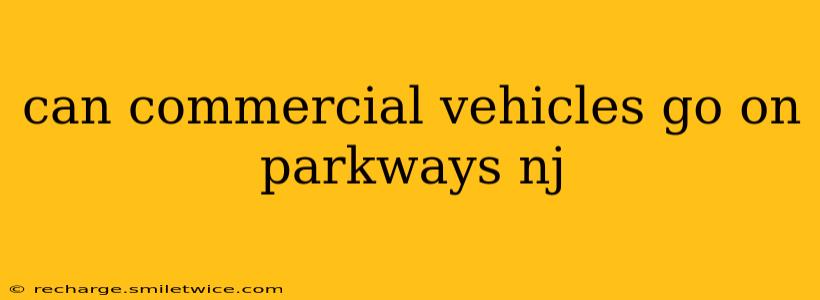 can commercial vehicles go on parkways nj