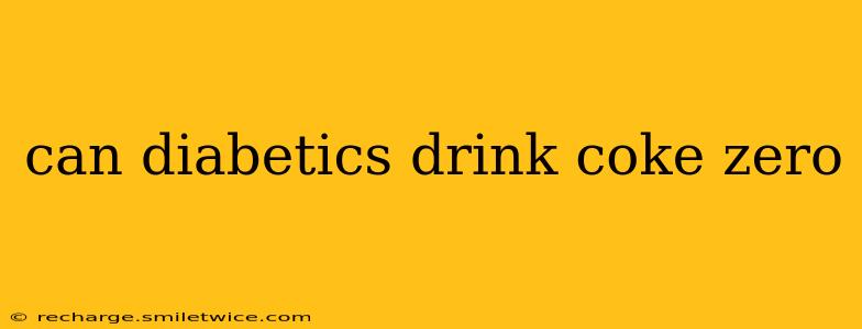 can diabetics drink coke zero