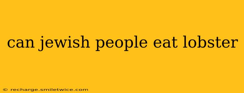 can jewish people eat lobster
