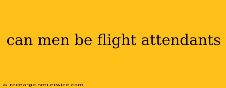 can men be flight attendants