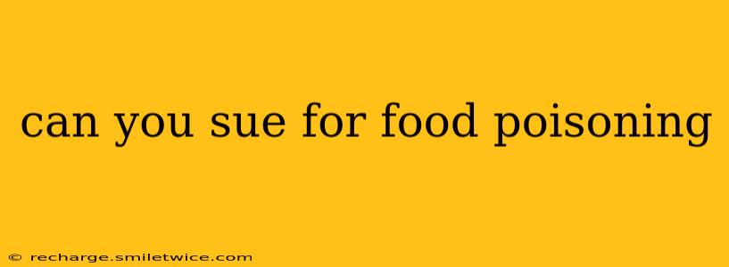 can you sue for food poisoning