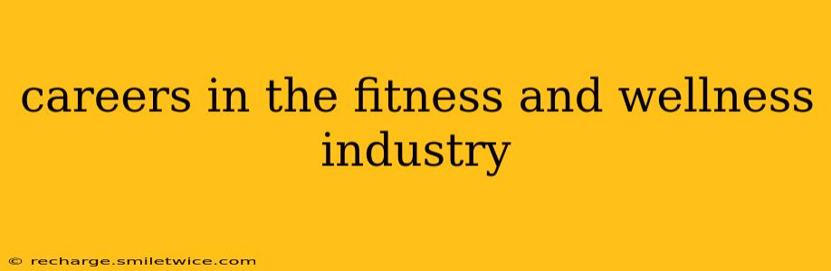 careers in the fitness and wellness industry