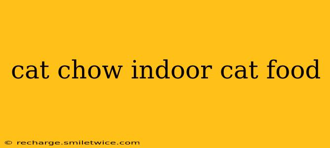 cat chow indoor cat food