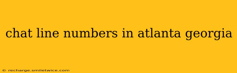 chat line numbers in atlanta georgia
