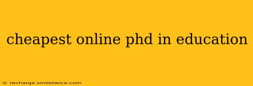 cheapest online phd in education