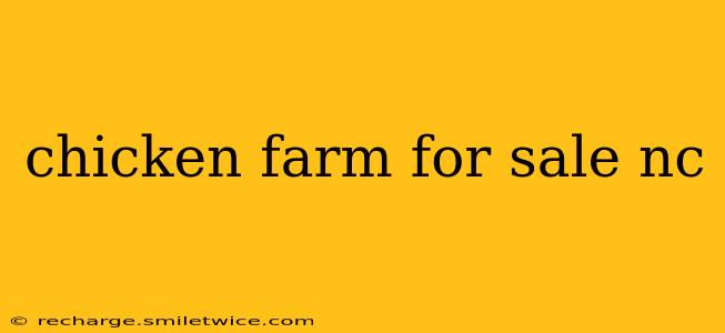 chicken farm for sale nc