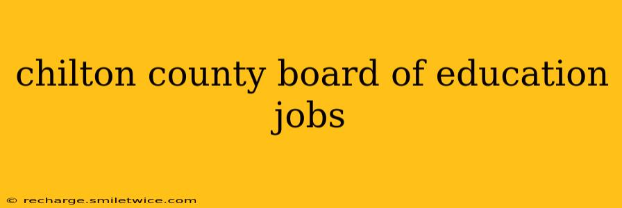 chilton county board of education jobs