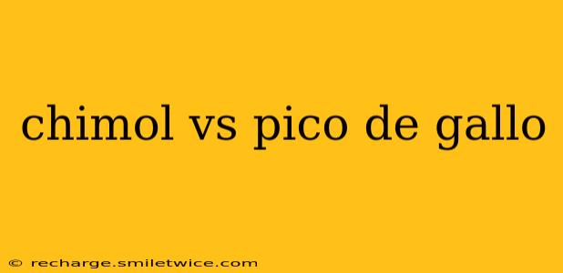 chimol vs pico de gallo