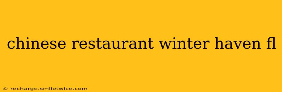 chinese restaurant winter haven fl