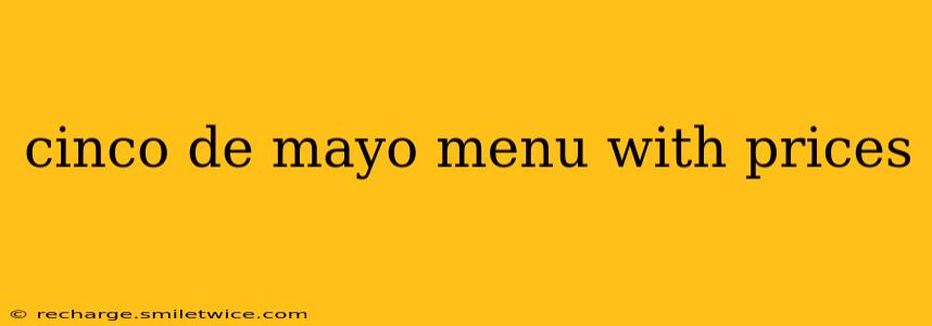 cinco de mayo menu with prices