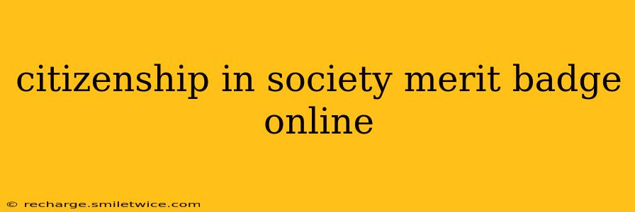citizenship in society merit badge online