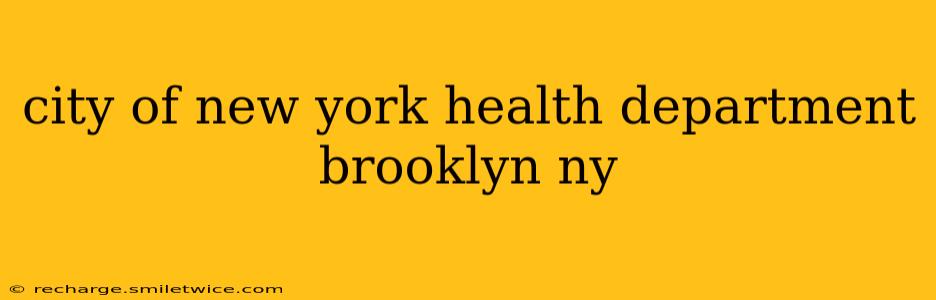 city of new york health department brooklyn ny