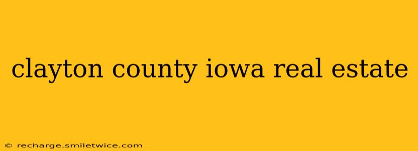 clayton county iowa real estate