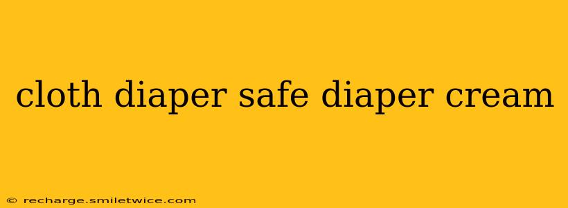 cloth diaper safe diaper cream