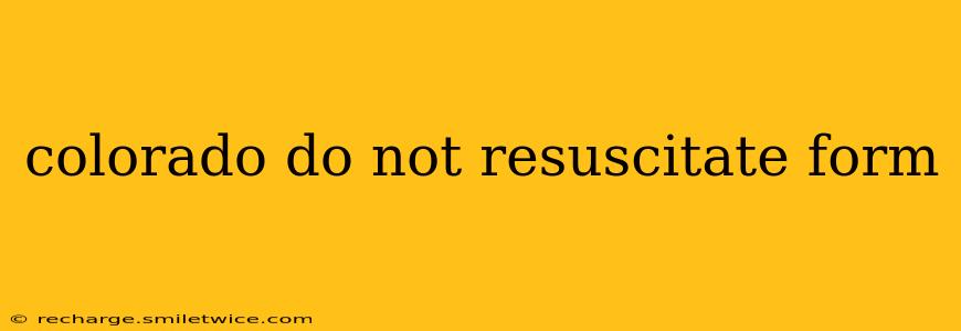 colorado do not resuscitate form